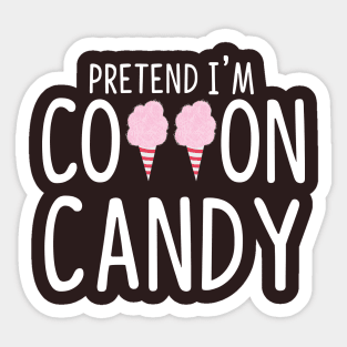 Lazy Halloween Costume - Pretend I'm A Cotton Candy Sticker